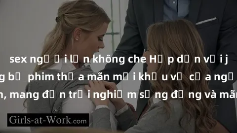 sex người lớn không che Hấp dẫn với jav không che: những bộ phim thỏa mãn mọi khẩu vị của người xem, mang đến trải nghiệm sống động và mãnh liệt chỉ trong một cú click.