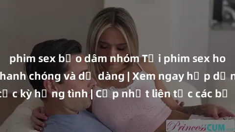 phim sex bạo dâm nhóm Tải phim sex hot nhất miễn phí nhanh chóng và dễ dàng | Xem ngay hấp dẫn không che và cực kỳ hứng tình | Cập nhật liên tục các bộ phim mới nhất cho bạn thỏa mãn lòng ham muốn.
