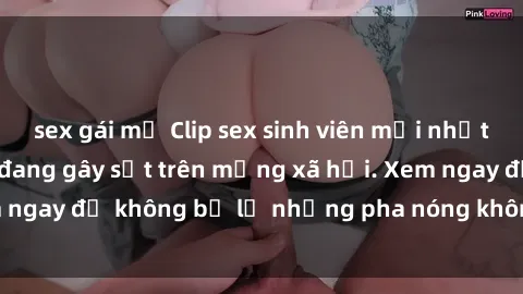 sex gái mỹ Clip sex sinh viên mới nhất hot nhất năm nay đang gây sốt trên mạng xã hội. Xem ngay để không bỏ lỡ những pha nóng không thể bỏ qua!