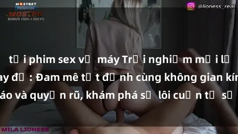 tải phim sex về máy Trải nghiệm mới lạ với sex phòng thay đồ: Đam mê tột đỉnh cùng không gian kín đáo và quyến rũ, khám phá sự lôi cuốn từ sự hấp dẫn của nơi này.