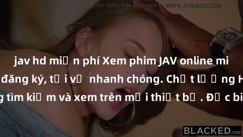jav hd miễn phí Xem phim JAV online miễn phí không cần đăng ký, tải về nhanh chóng. Chất lượng HD, dễ dàng tìm kiếm và xem trên mọi thiết bị. Đặc biệt, không quảng cáo làm phiền.
