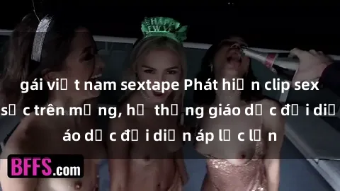 gái việt nam sextape Phát hiện clip sex nữ sinh gây sốc trên mạng, hệ thống giáo dục đối diện áp lực lớn